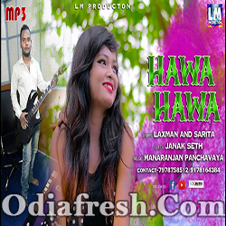 Hawa Hawa (Laxman,Sarita) New Sambalpuri Song
